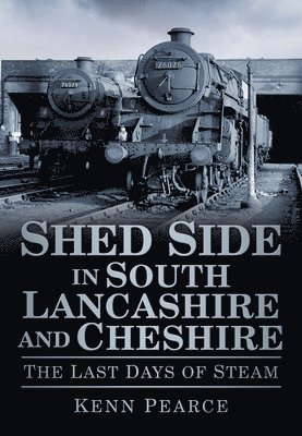 bokomslag Shed Side in South Lancashire and Cheshire