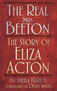 bokomslag The Real Mrs Beeton