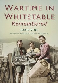 bokomslag Wartime in Whitstable Remembered