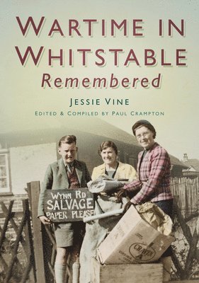 Wartime in Whitstable Remembered 1