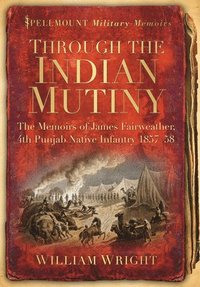 bokomslag Through the Indian Mutiny