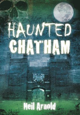 Haunted Chatham 1