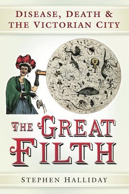 Stephen Halliday - The Great Filth, Häftad