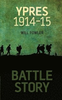 bokomslag Battle Story: Ypres 1914-1915