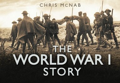 Chris McNab - World War I Story, Inbunden