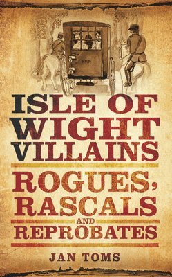 Isle of Wight Villains 1
