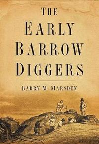 bokomslag The Early Barrow Diggers