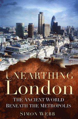 bokomslag Unearthing London