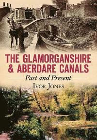 bokomslag The Glamorganshire and Aberdare Canals