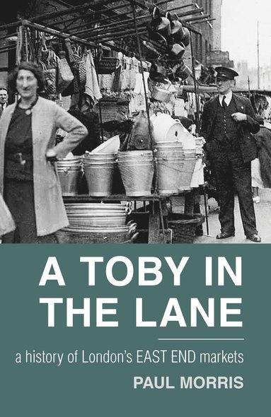 Paul Morris - Toby in the Lane, Häftad