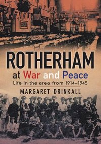 bokomslag Rotherham at War and Peace