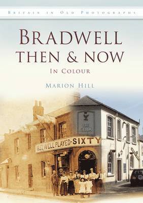 Bradwell Then & Now 1