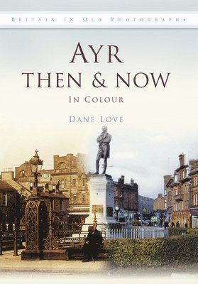 Ayr Then & Now 1