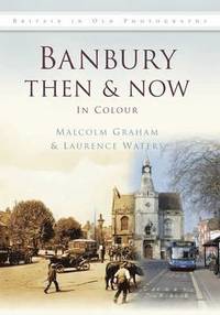 bokomslag Banbury Then & Now