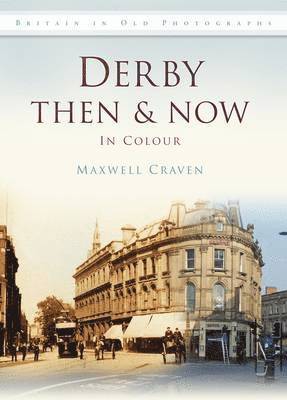 Derby Then & Now 1