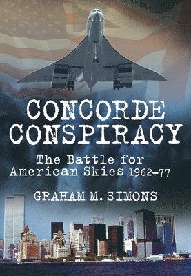 Graham M Simons, Graham M. Simons - Concorde Conspiracy, Häftad