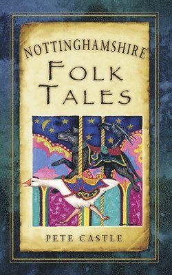 Nottinghamshire Folk Tales 1