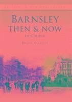 Barnsley Then & Now