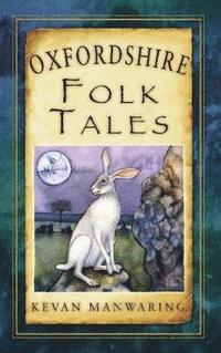 bokomslag Oxfordshire Folk Tales