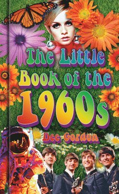 Dee Gordon - Little Book of the 1960s, Inbunden