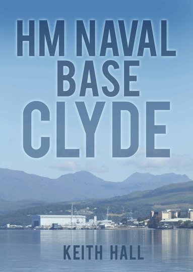 Keith Hall - HM Naval Base Clyde, Häftad