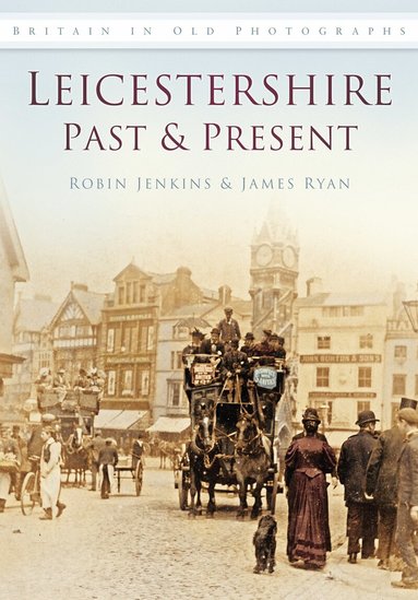 Robin Jenkins, James Ryan - Leicestershire Past and Present, Häftad