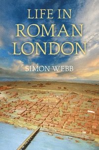 bokomslag Life in Roman London
