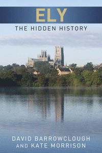 bokomslag Ely: The Hidden History