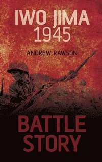 bokomslag Battle Story: Iwo Jima 1945