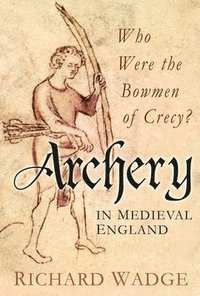 bokomslag Archery in Medieval England