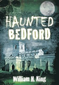 bokomslag Haunted Bedford