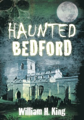 Haunted Bedford 1