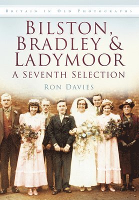 Bilston, Bradley and Ladymoor: A Seventh Selection 1