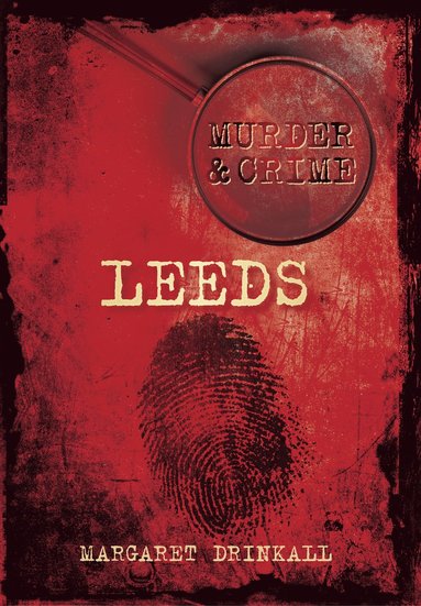 bokomslag Murder and Crime Leeds