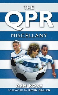 bokomslag The QPR Miscellany