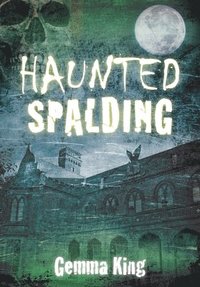 bokomslag Haunted Spalding