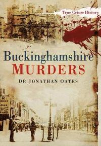 bokomslag Buckinghamshire Murders
