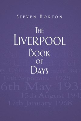 bokomslag The Liverpool Book of Days