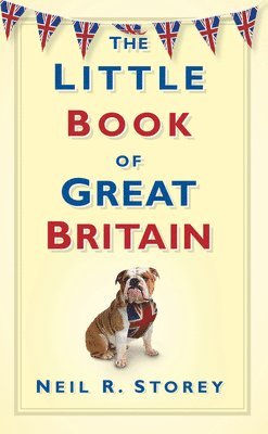 Neil R Storey, Neil R. Storey - The Little Book of Great Britain, Inbunden