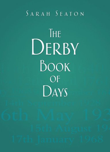 Sarah Seaton - Derby Book of Days, Inbunden