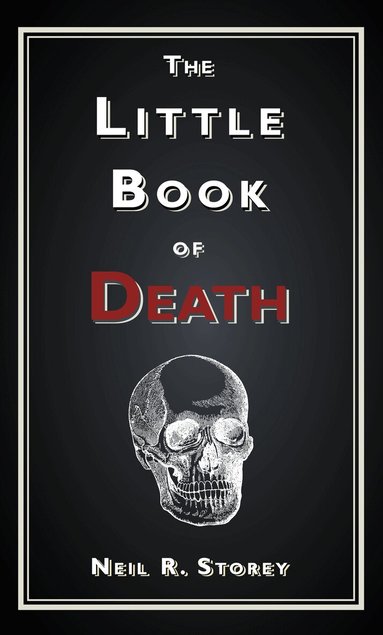 Neil R Storey - Little Book of Death, Inbunden