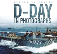 bokomslag D-Day in Photographs