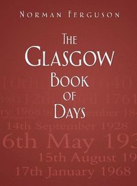 bokomslag The Glasgow Book of Days