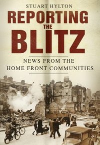 bokomslag Reporting the Blitz