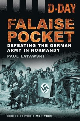 D-Day: Falaise Pocket 1