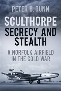 bokomslag Sculthorpe Secrecy and Stealth