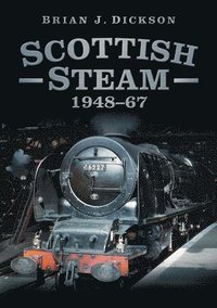 bokomslag Scottish Steam 1948-67