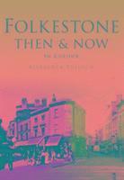 bokomslag Folkestone Then & Now