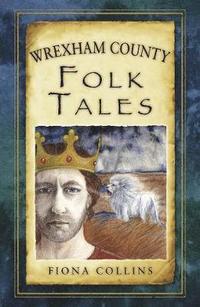 bokomslag Wrexham County Folk Tales