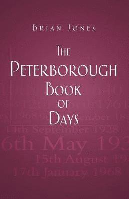 bokomslag The Peterborough Book of Days